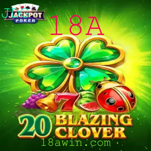 Descubra as Aventuras do Jogo 20BlazingClover e as Suas Regras Inovadoras